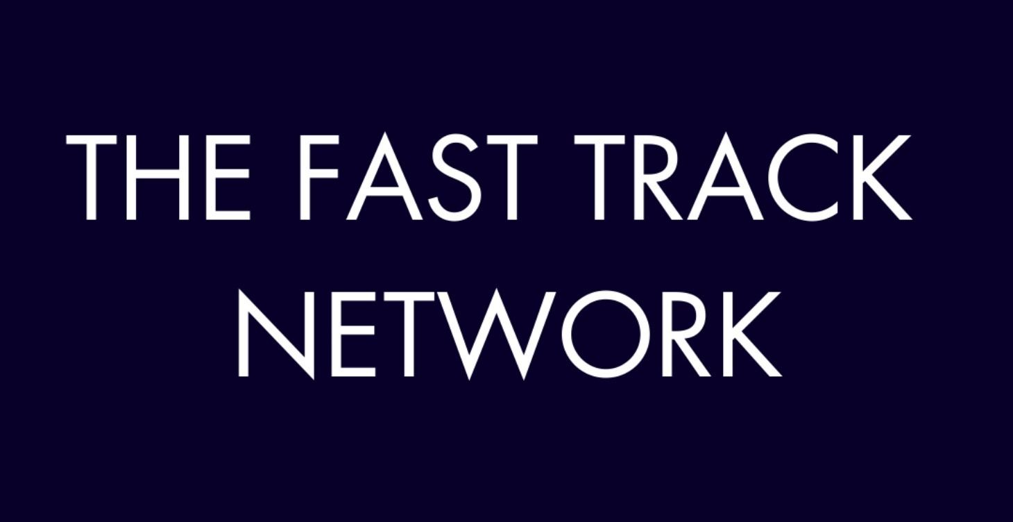 A blue background with white text that says the fast track network