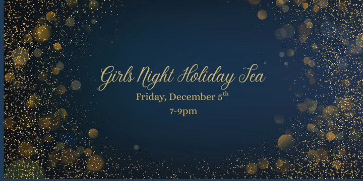 Girls Night Holiday Tea event invitation. Dark blue background with gold sparkles.