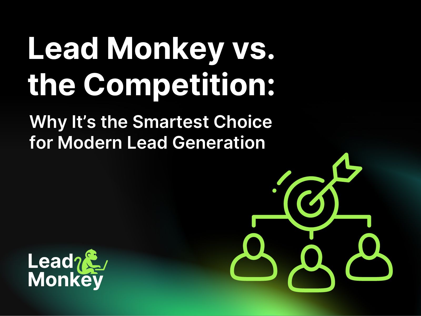 Lead Monkey vs. the Competition