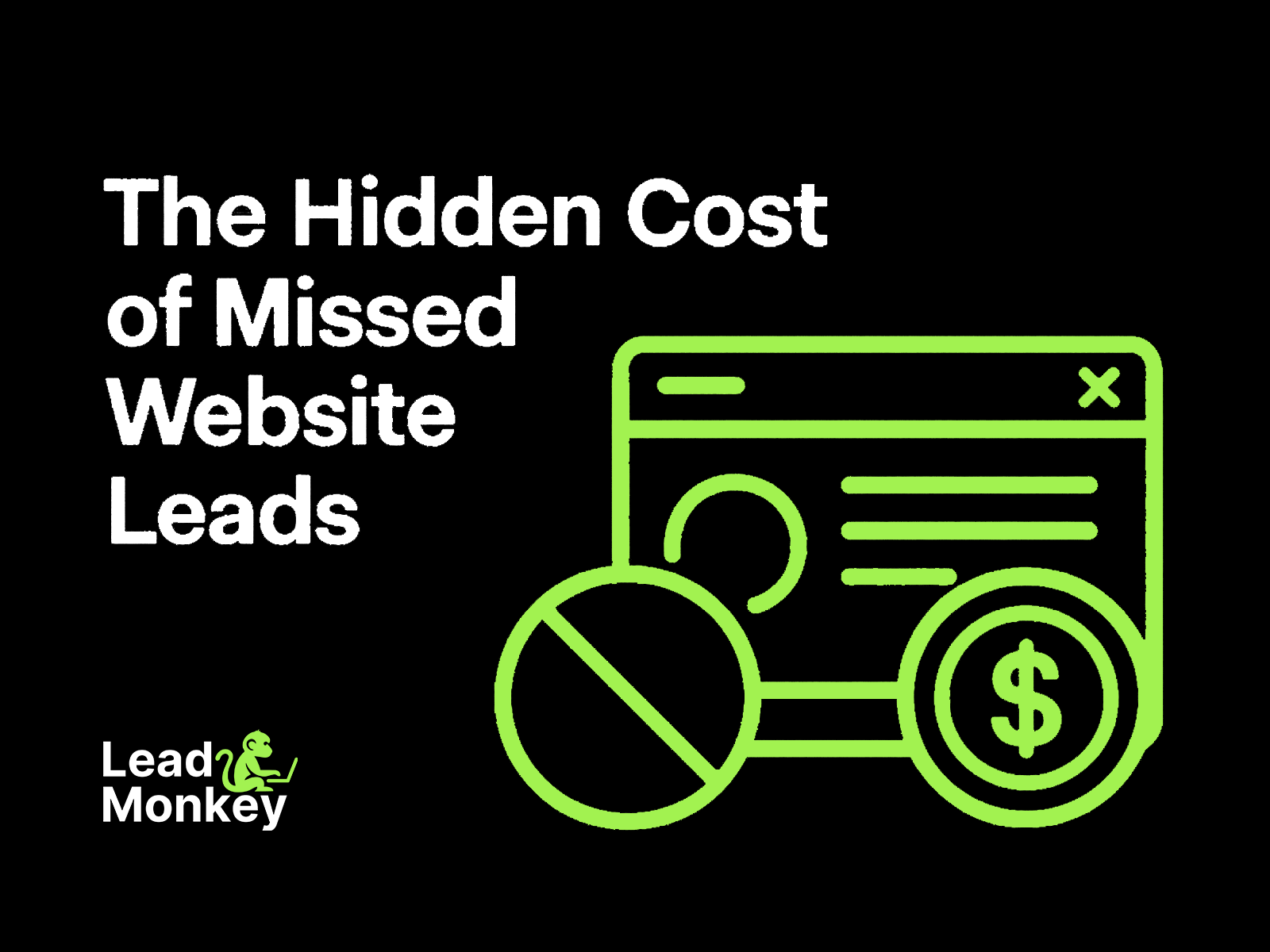 The Hidden Cost of Missed Website Leads