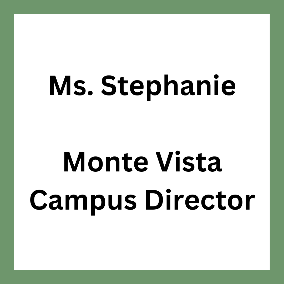 A picture of ms. stephanie monte vista campus director.