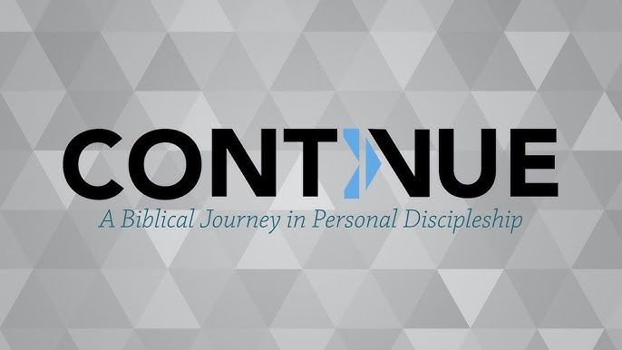 A sign that says continue a biblical journey in personal discipleship