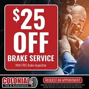 $25 OFF BRAKE SERVICE with FREE Brake Inspection - Colonial Tire & Automotive