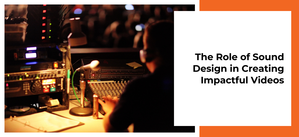 Podcast mixing console beside title card: “The Role of Sound Design in Creating Impactful Videos”