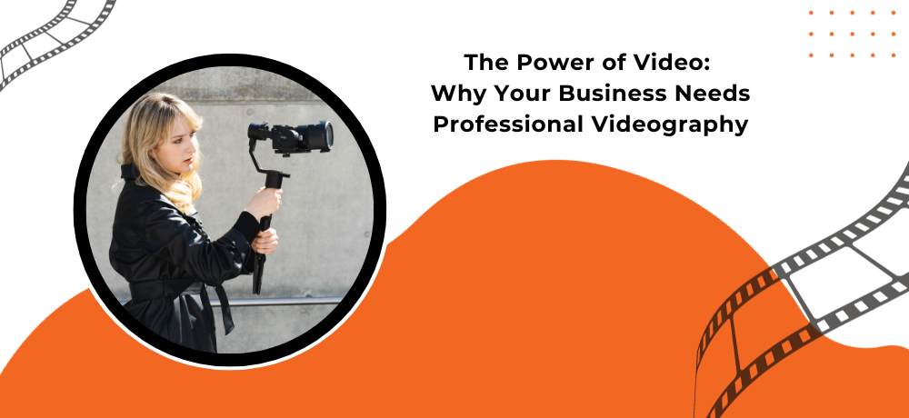 Promotional graphic of a videographer filming, with text.