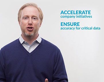 Presenter beside text: “ACCELERATE company initiatives” and “ENSURE accuracy for critical data”