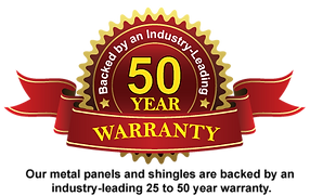 A 50 year warranty for metal panels and shingles