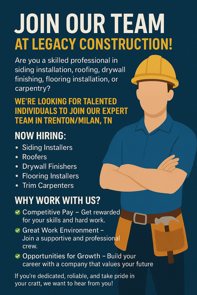 Construction job recruitment ad for Legacy Construction in Trenton/Milan, TN. Features a construction worker and job details.