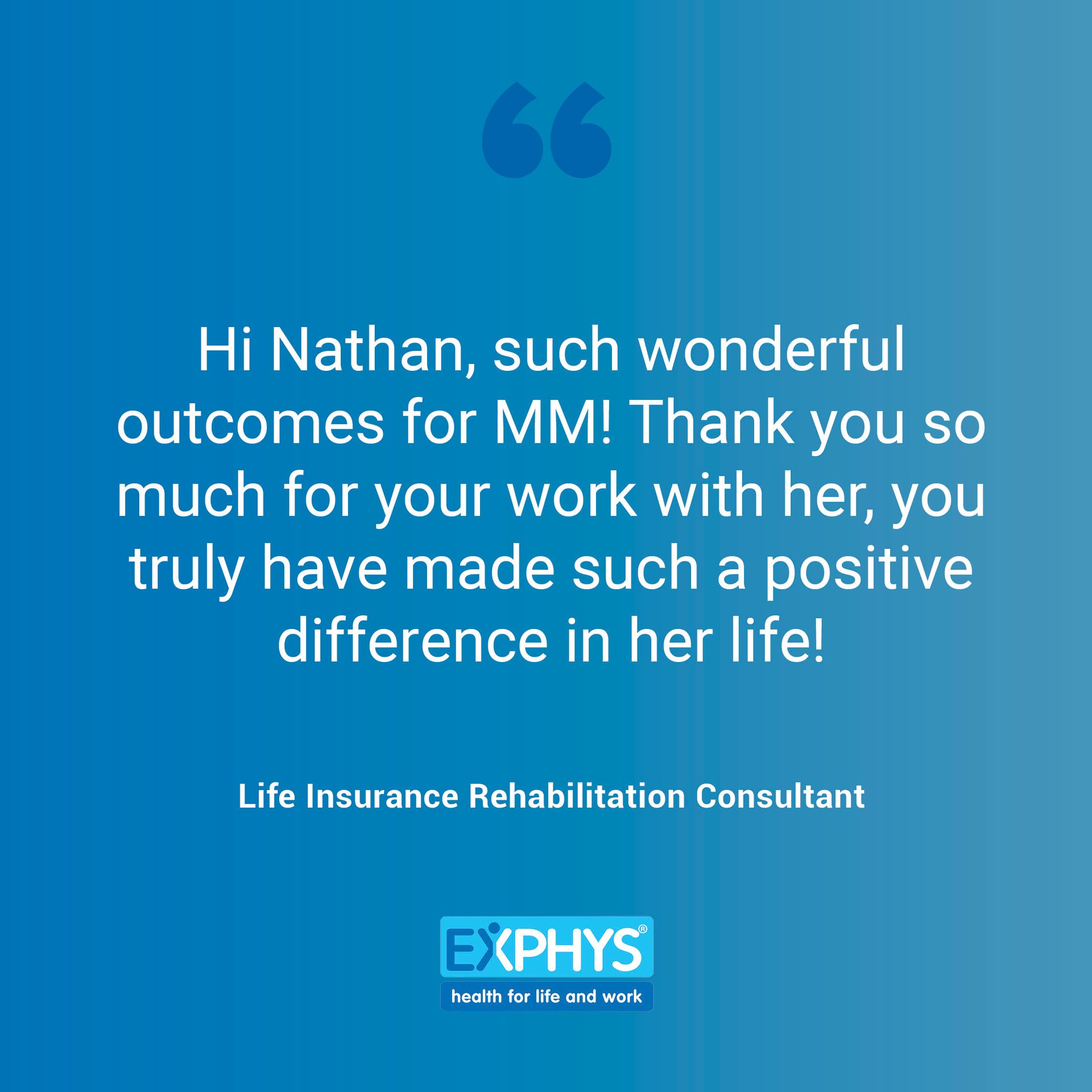 Testimonial - Life Insurance Rehabilitation Consultant