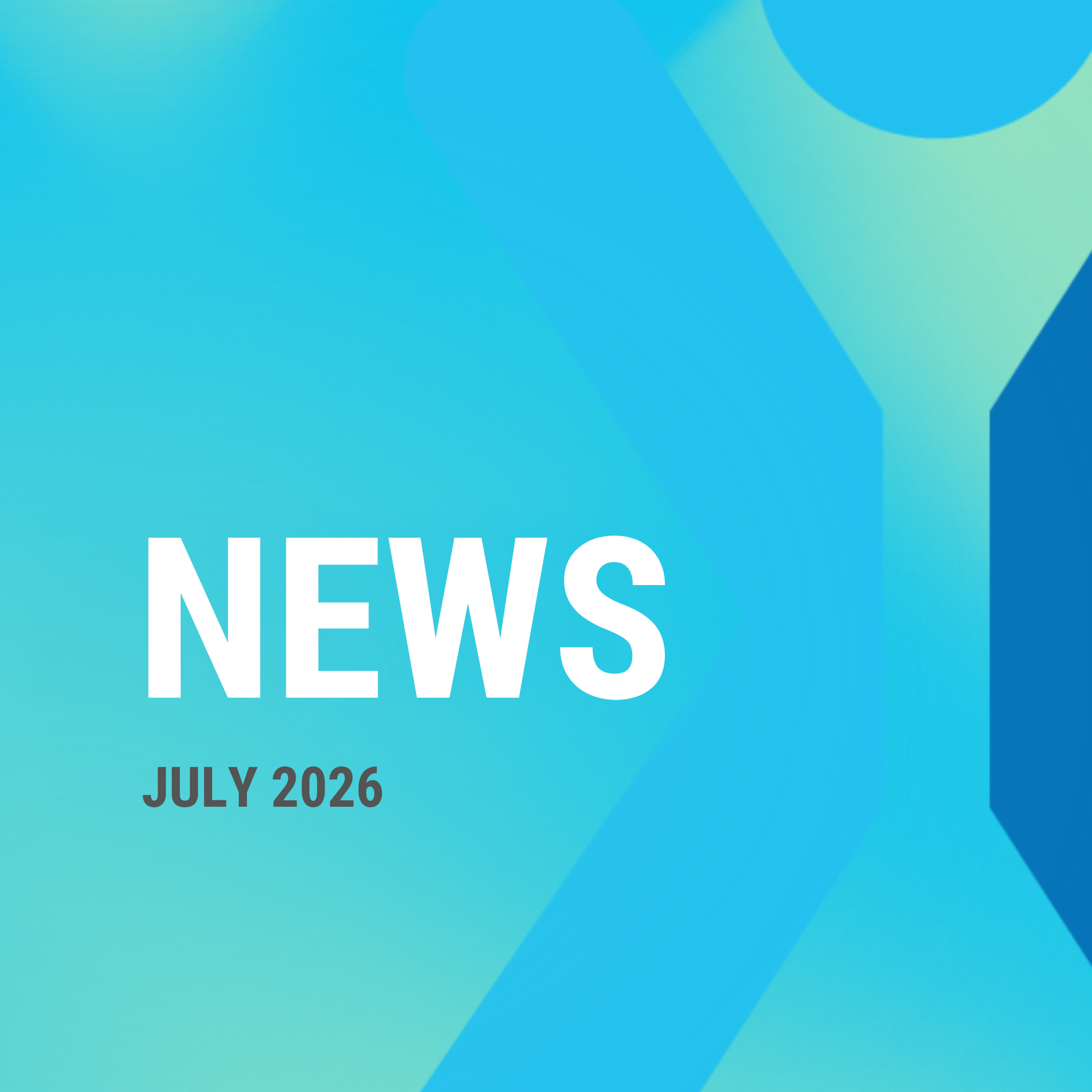 July 2026 NEWS