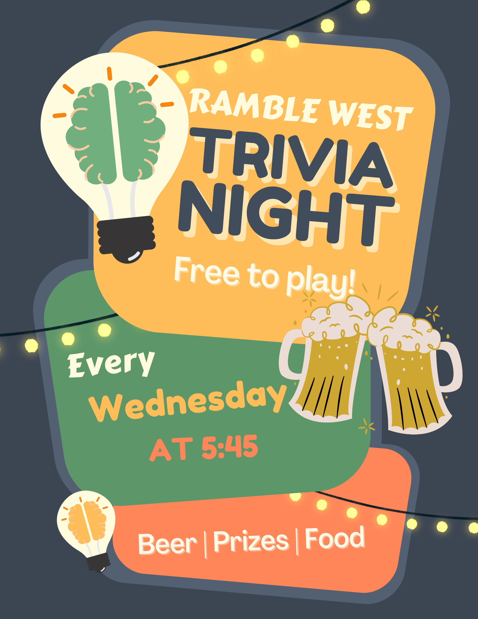 A poster for a trivia night in ramble west every wednesday at 5:45.