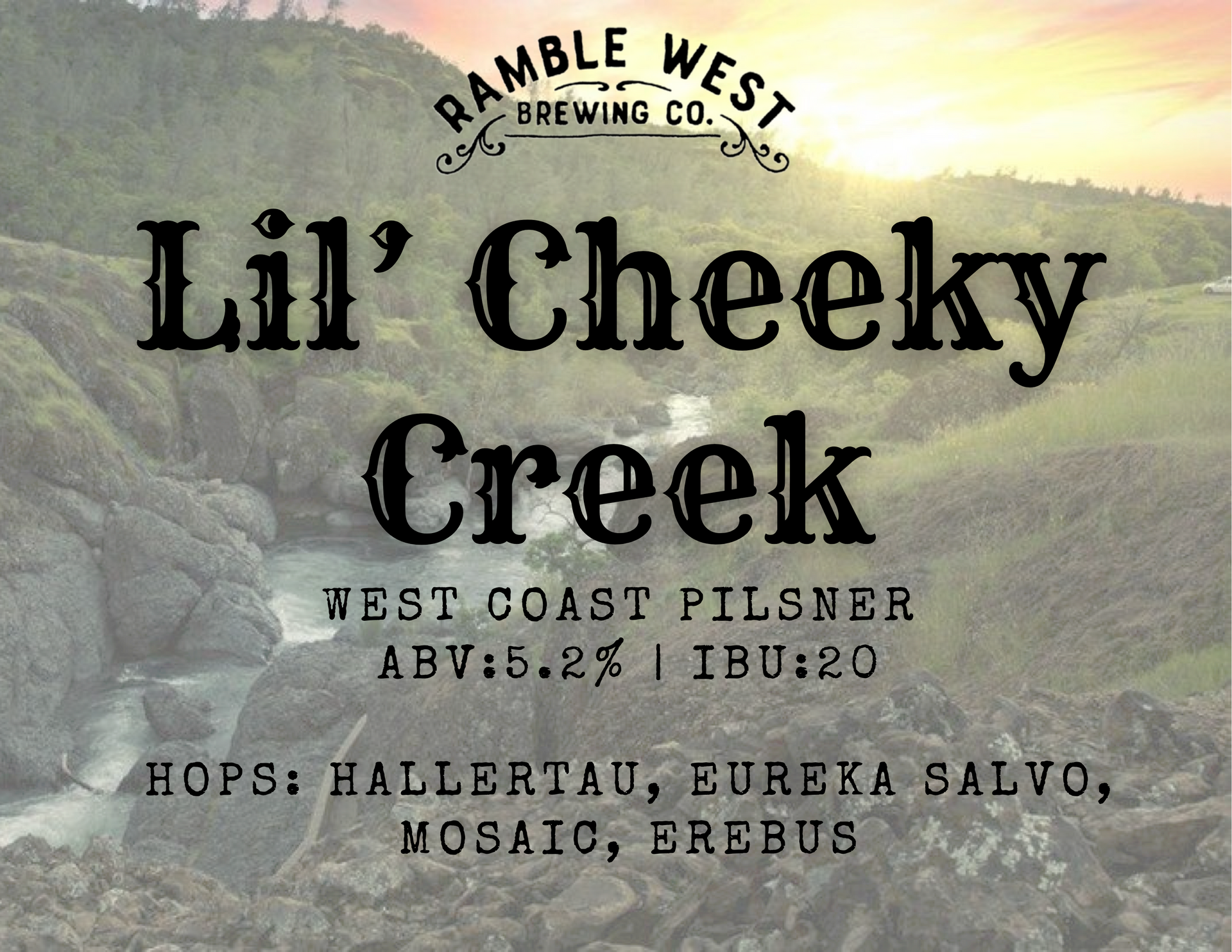 A label for lil ' cheeky creek west coast pilsner