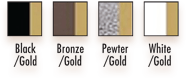 There are four different shades of black , bronze , pewter , and white / gold.