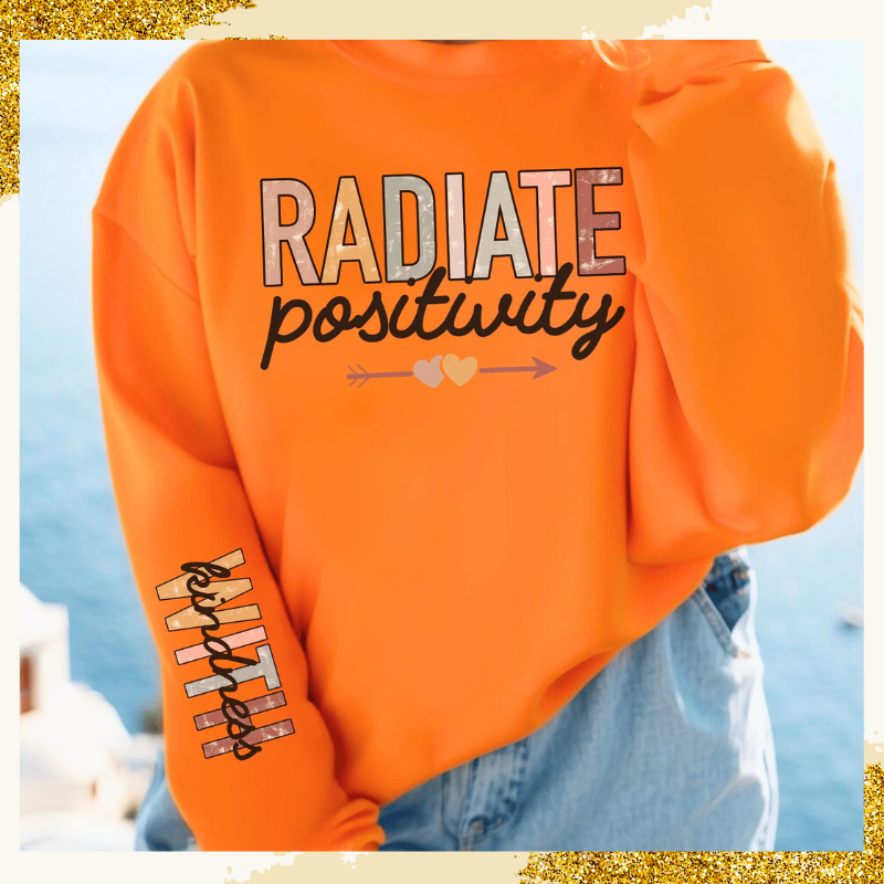 Radiate Positivity - Sweater