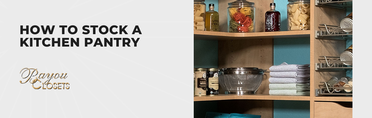 How to Stock a Kitchen Pantry