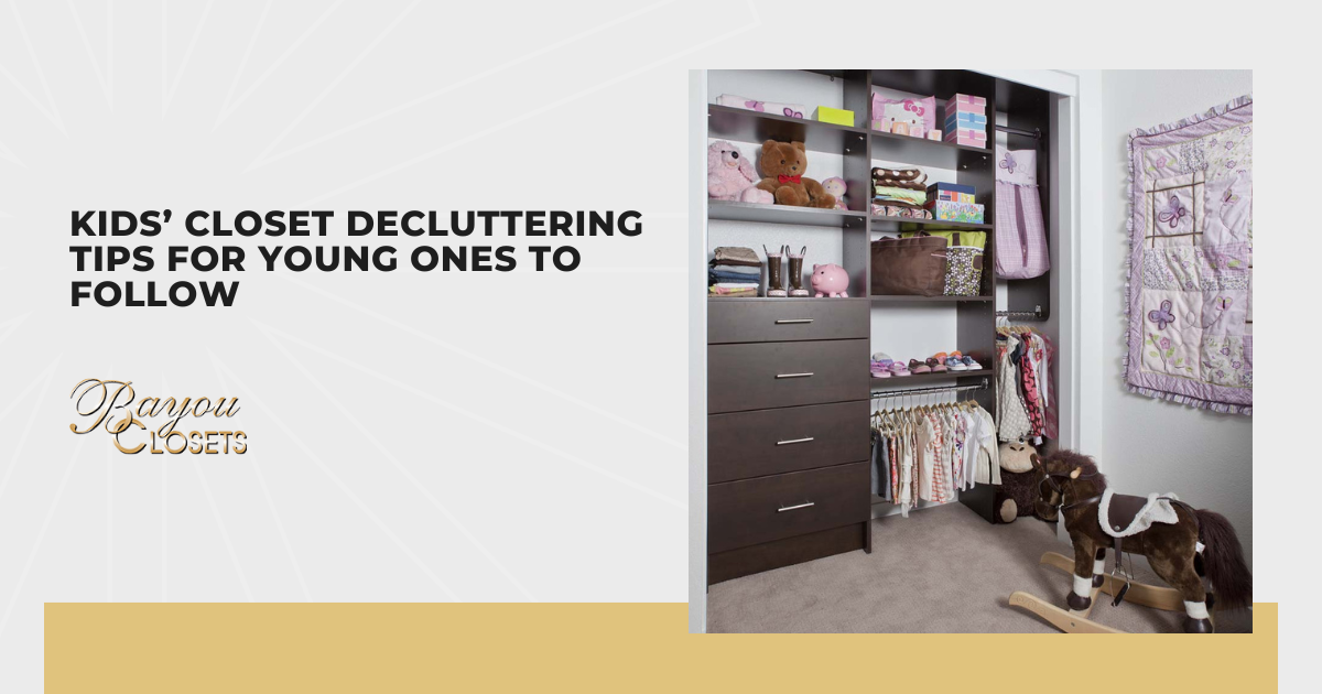 Kids’ Closet Decluttering Tips for Young Ones to Follow