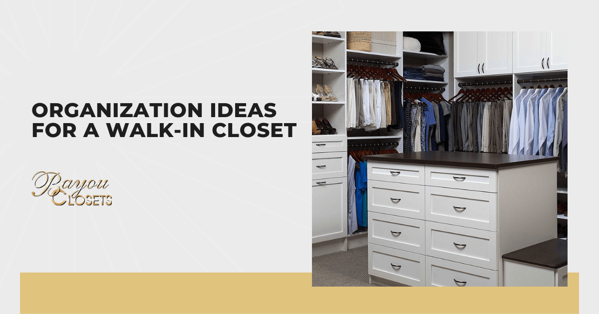 Organization Ideas for a Walk-In Closet