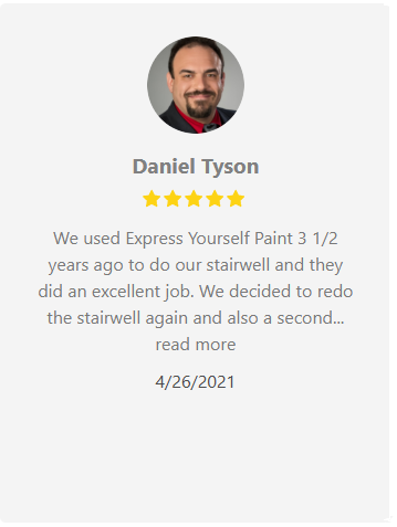 Testimonial from Daniel Tyson, praising Express Yourself Paint for excellent stairwell work, 4/26/2021.