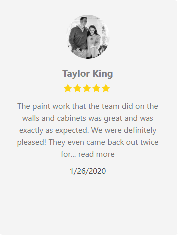 Review by Taylor King: 5-star rating, praises paint work on walls and cabinets.