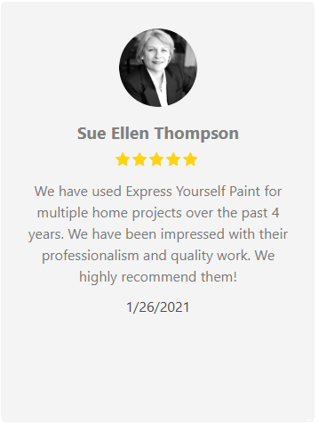 Testimonial from Sue Ellen Thompson: Five stars for Express Yourself Paint, praising professionalism and quality work.