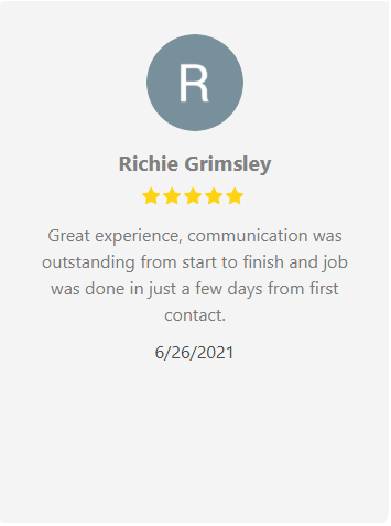 Customer review from Richie Grimsley: 5-star rating, great experience, job completed in a few days.