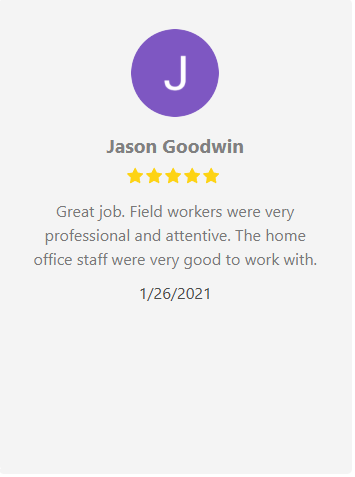 Customer review by Jason Goodwin, 5-star rating. Praises field workers and home office staff. Dated 1/26/2021.