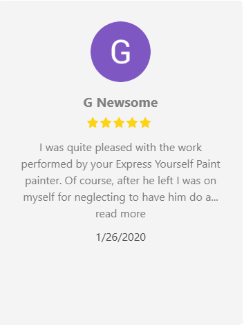 Review of Express Yourself Paint by G Newsome: Five stars, pleased with painter's work. Dated January 26, 2020.