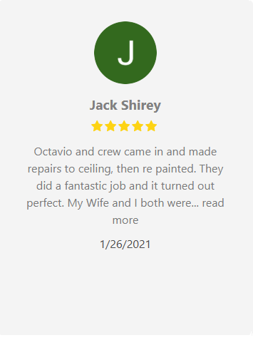 Review from Jack Shirey: Octavio and crew repaired and painted a ceiling. Five-star rating.