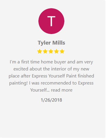 Customer review by Tyler Mills: five stars, excited about interior painting by Express Yourself Paint.