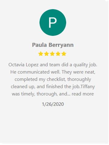 Review by Paula Berryann: praising Octavia Lopez and team for a quality job, cleanliness, and timeliness.