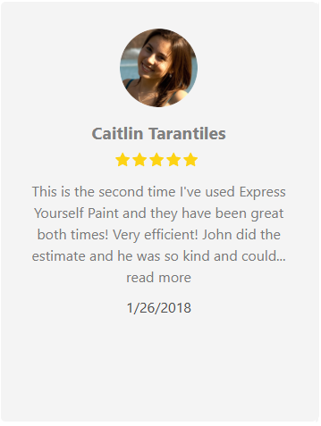 Customer review from Caitlin Tarantiles, with five stars. Mentions Express Yourself Paint, efficient service, and John. 