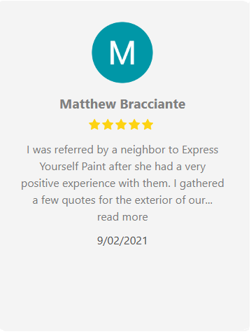 Review of Express Yourself Paint: Matthew Bracciante with 5-star rating. Referred by neighbor.