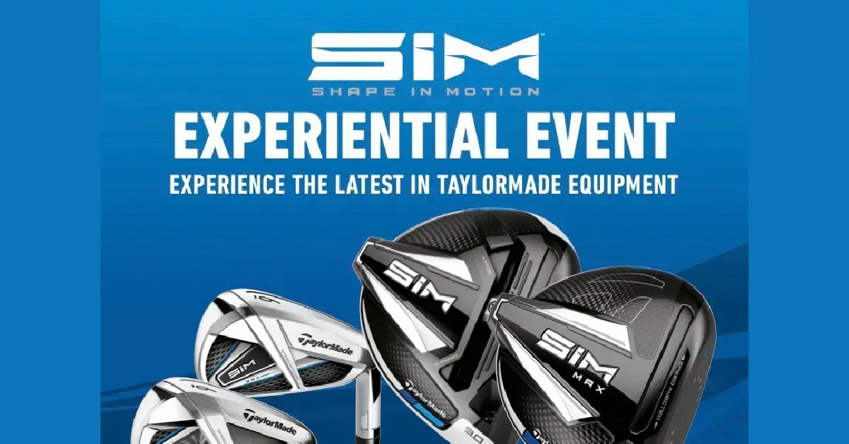 A poster for a sim experiential event where you can experience the latest in taylormade equipment.