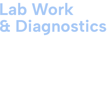 A white background with blue text that says lab work and diagnostics
