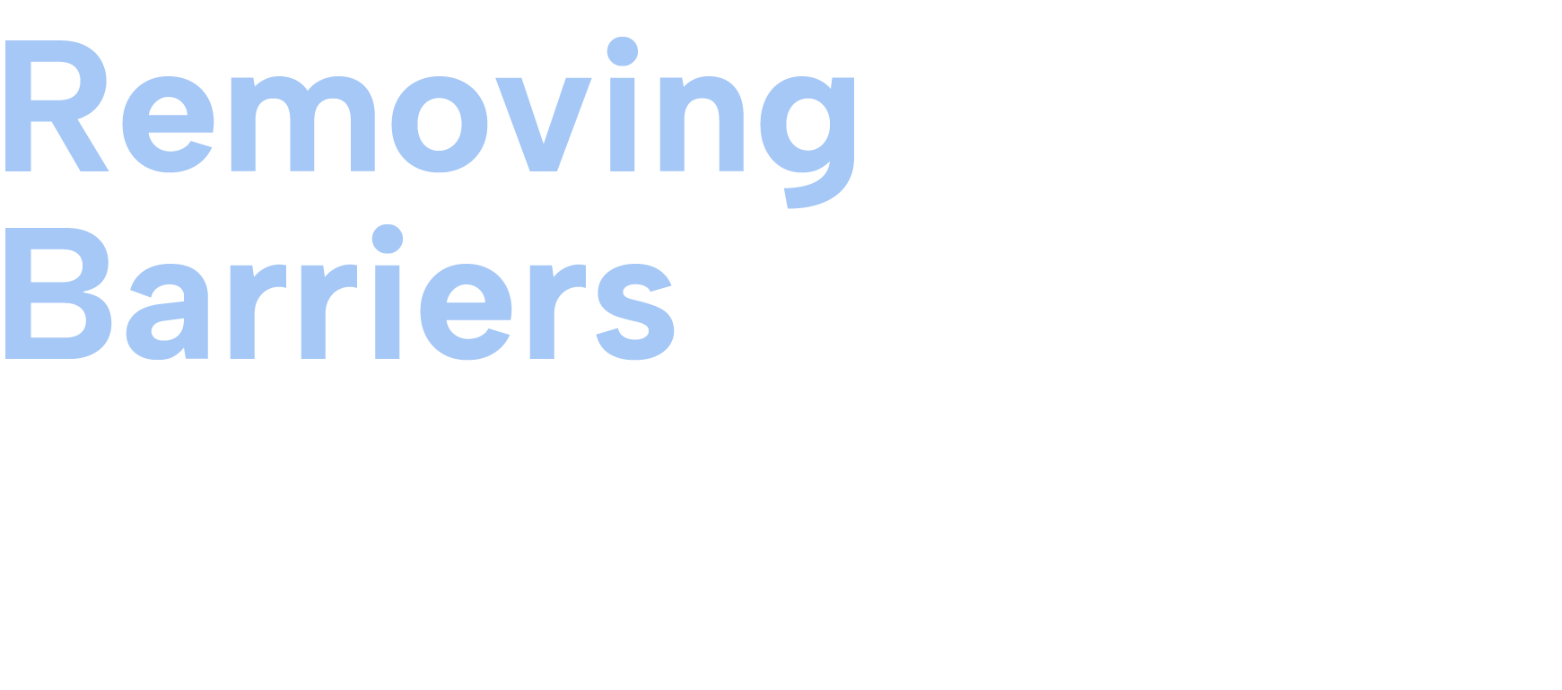 The words removing barriers are written in blue on a white background.