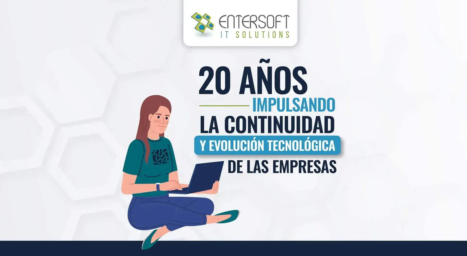 20 años impulsando la continuidad y evolución tecnológica de las empresas
