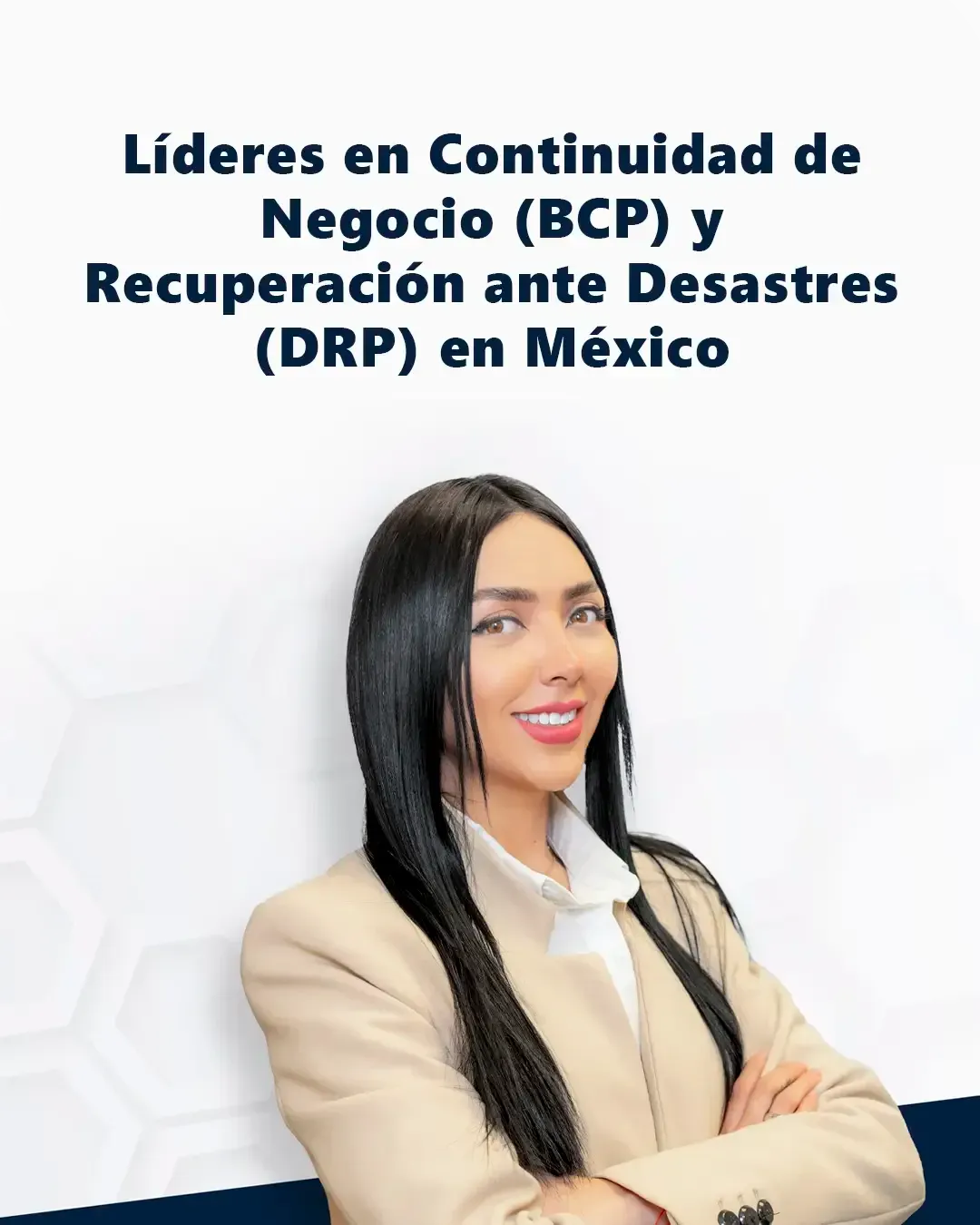 Líderes en Continuidad de Negocio (BCP) y Recuperación ante Desastres (DRP) en México_asesoría gratuita