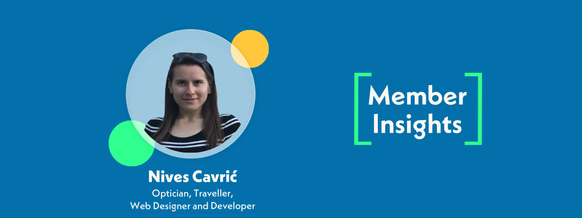 In the latest article for our Member Insight series, meet Nives. She’s a web developer, web designer