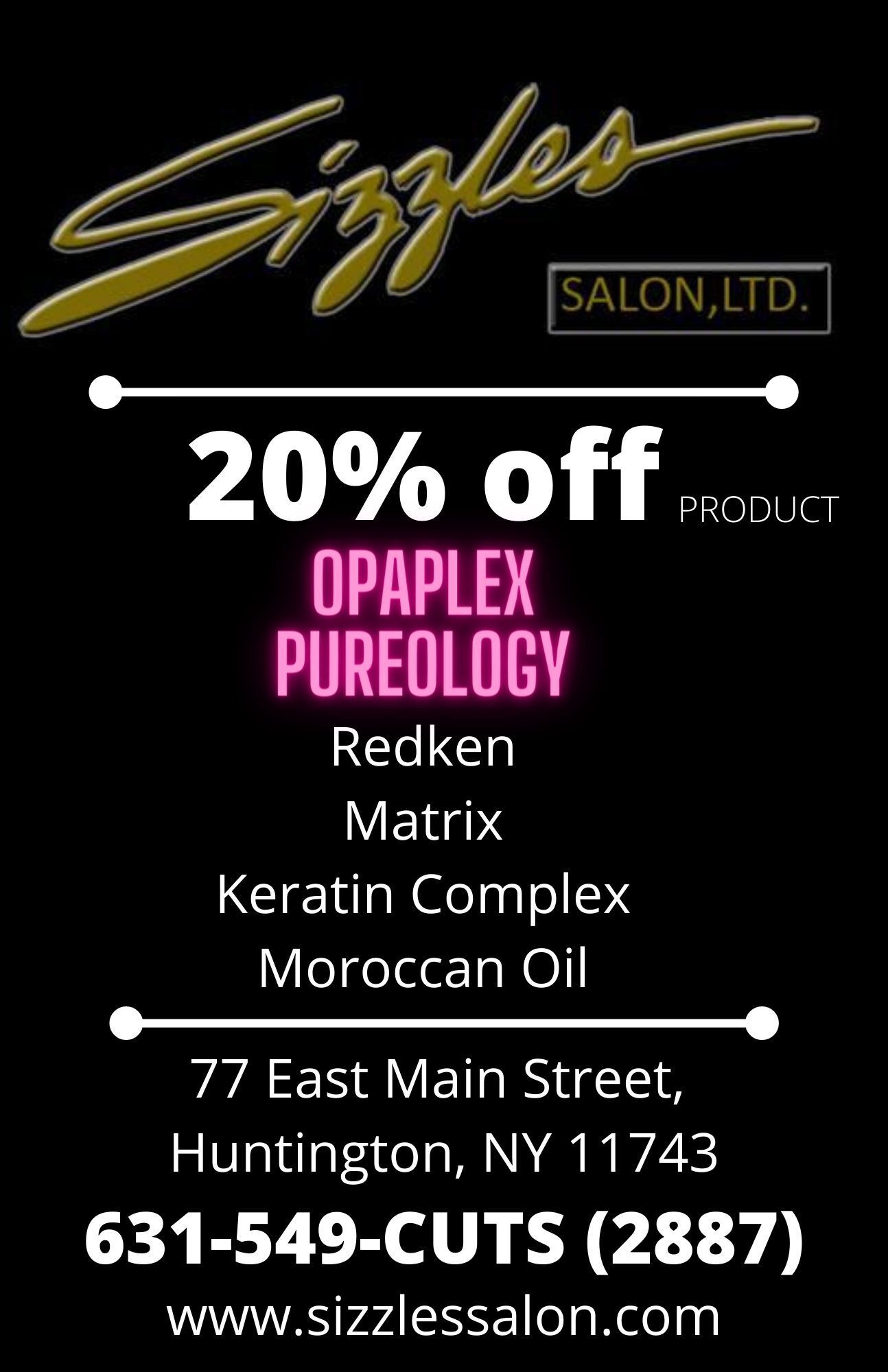 A poster for a salon that says `` 20 % off opaplex pureology ''.
