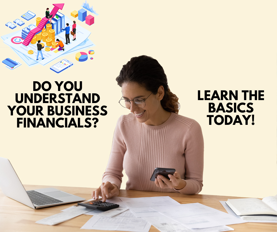 Learn how to understand your business financials.