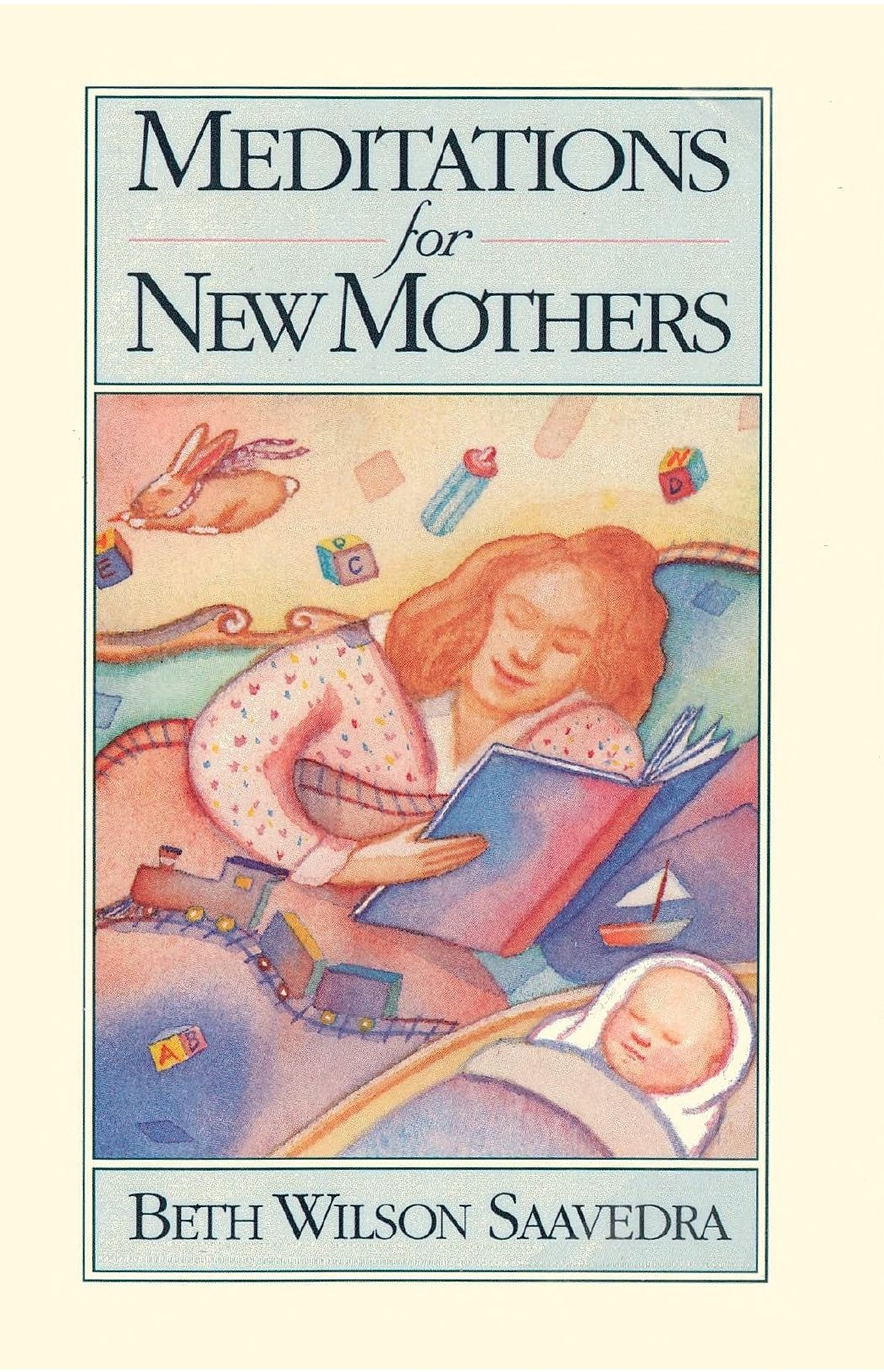 Meditations for New Mothers book by Beth Wilson