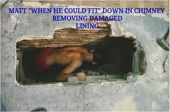 Man inside a chimney opening, removing damaged lining. Text reads