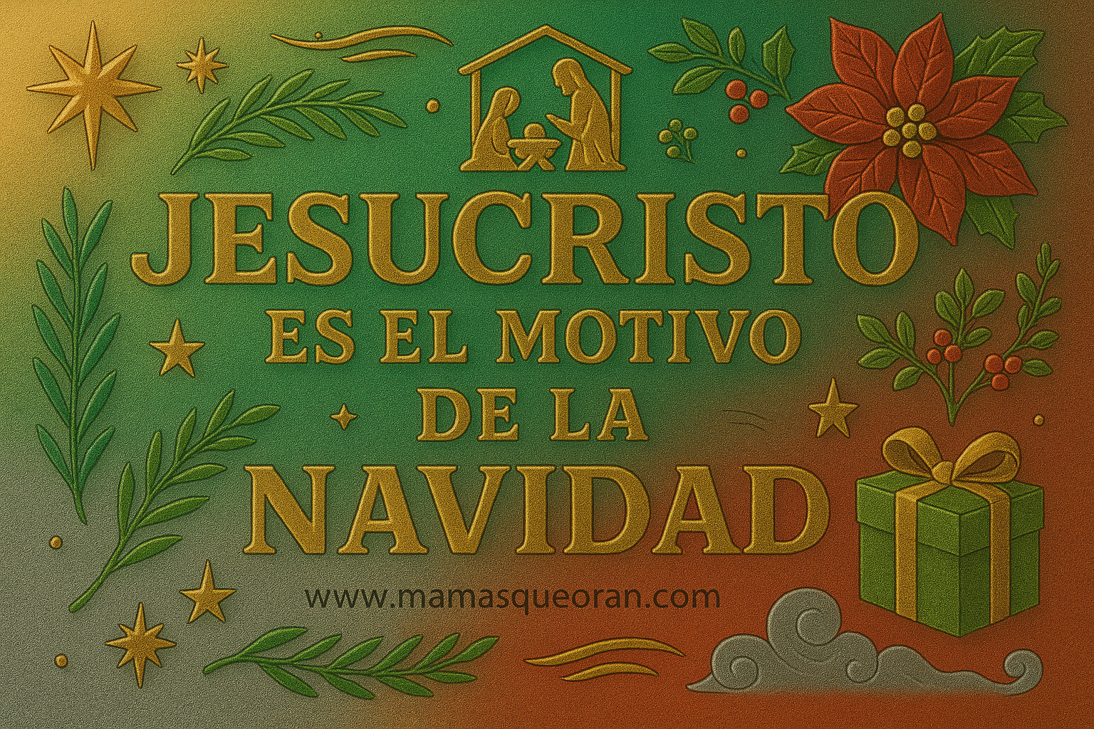 Jesucristo es el motivo de la Navidad en letras doradas con adornos navideños verdes y rojos.