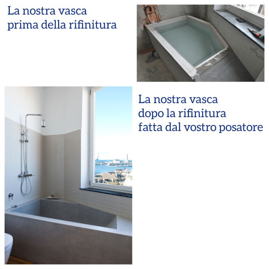 Vasca prima e dopo la posa