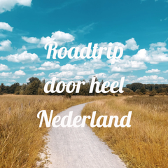 Roadtrip Nederland