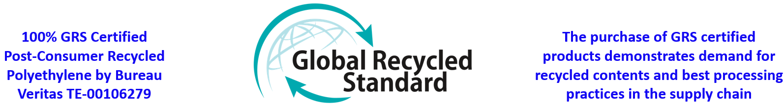 Global Recycled Standard (GRS) Certified 100% Post-Consumer Recycled Polyethylene by Bureau Veritas