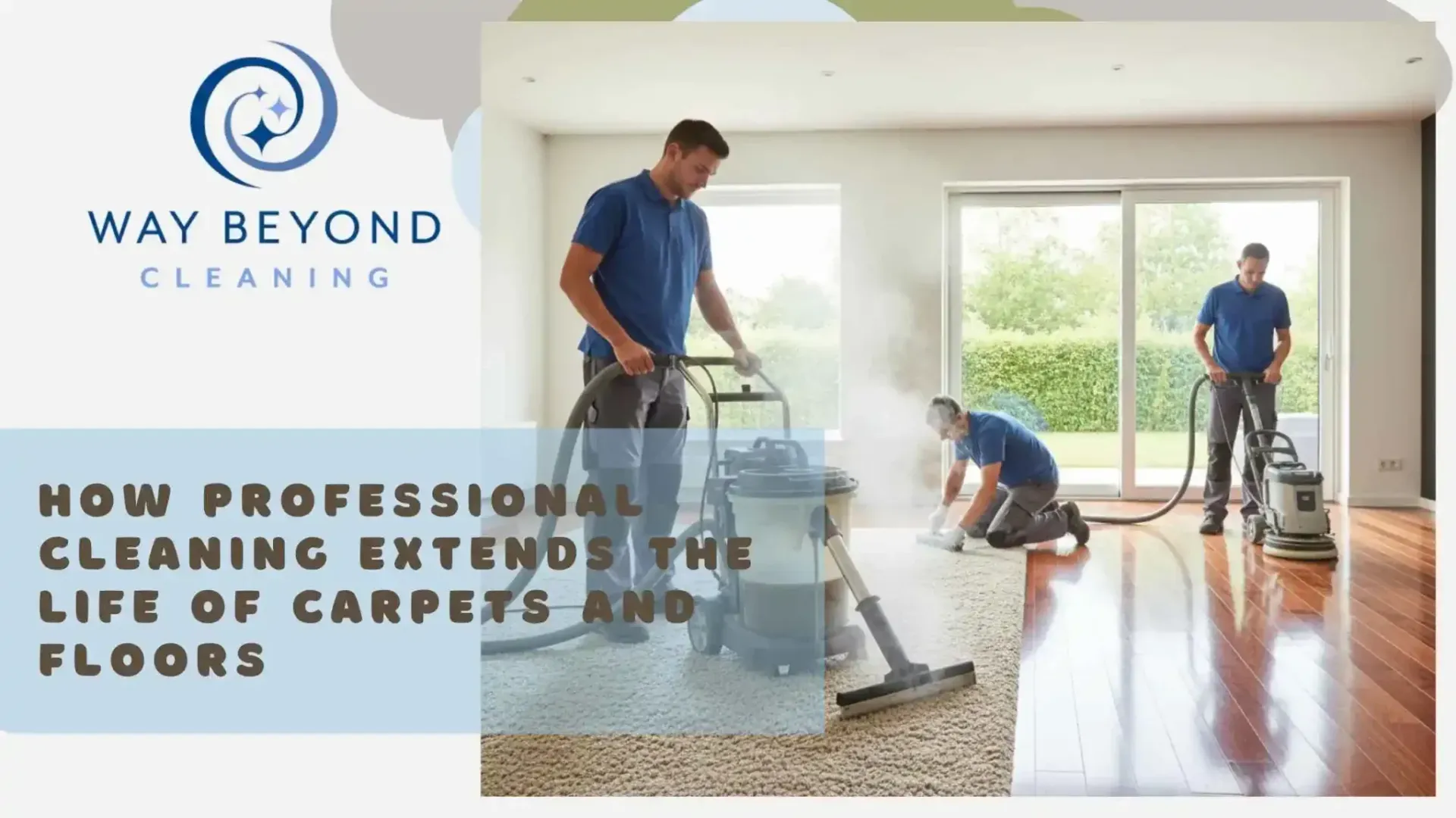 Professional cleaners cleaning carpets and floors, extending their lifespan.