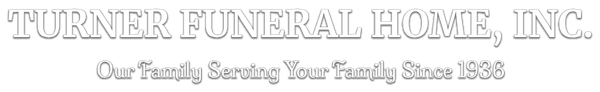Turner Funeral Home, Inc. logo with “Our Family Serving Your Family Since 1938” tagline