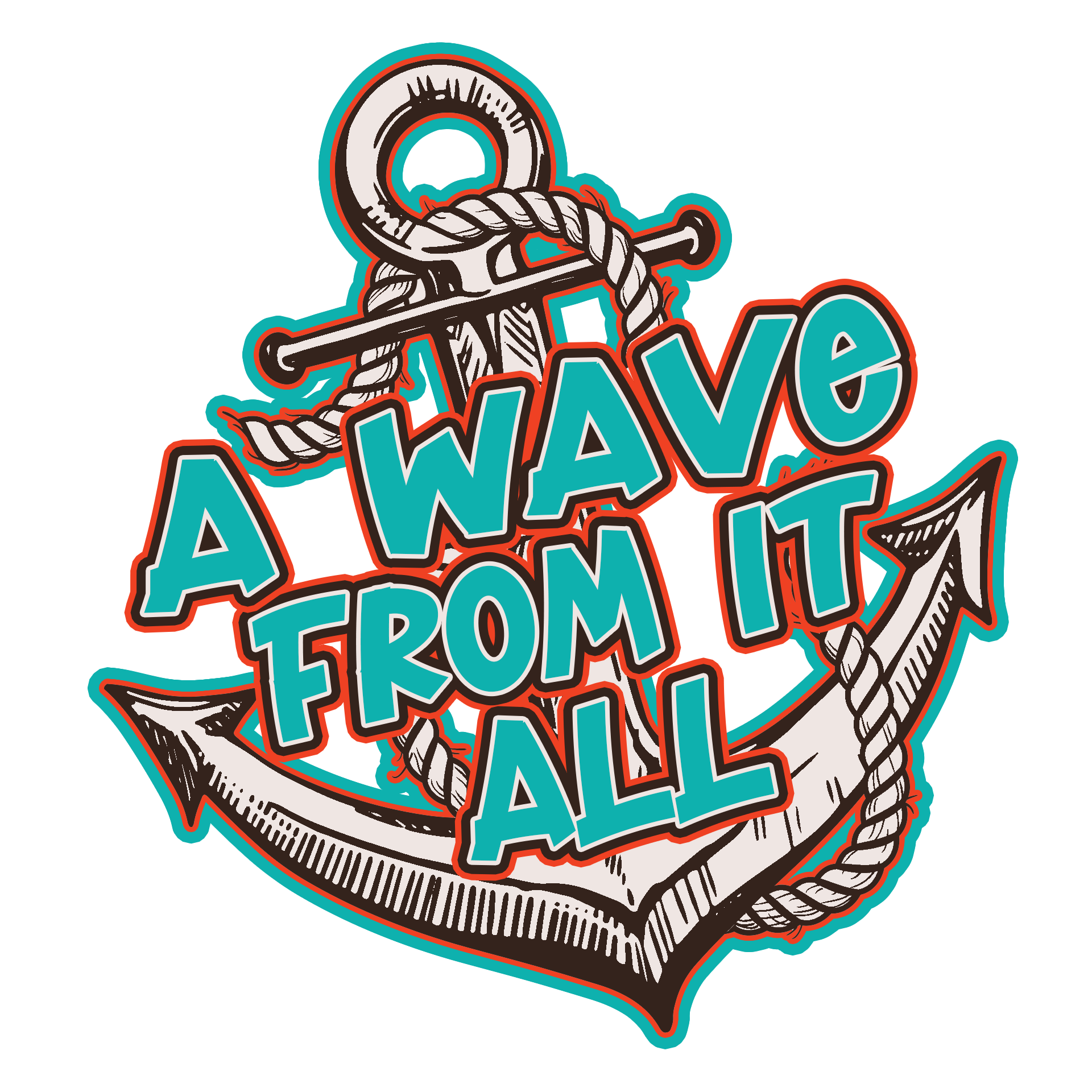 An anchor with the words `` a wave from it all '' written on it.