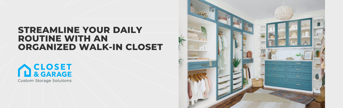 Streamline Your Daily Routine With an Organized Walk-In Closet